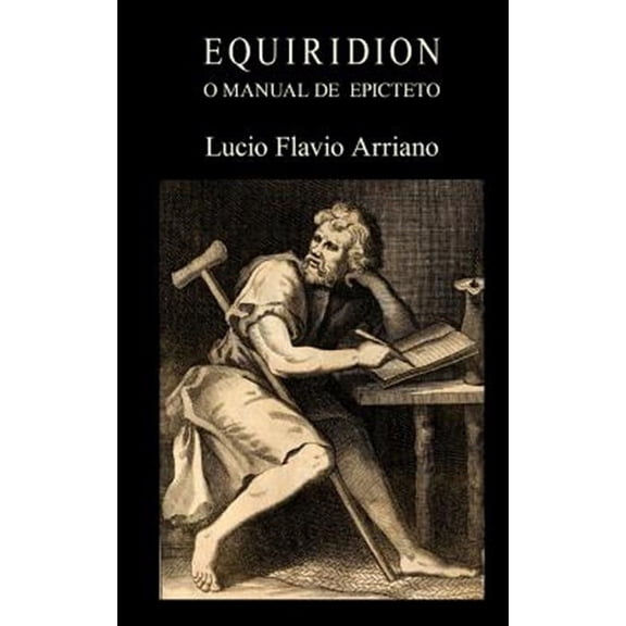 Equiridion, o manual de epicteto / Enchiridion or Manual of Epictetus