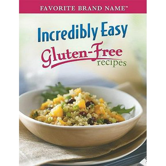Pre-Owned Incredibly Easy Gluten-Free Recipes (Favorite Brand Name) (Unknown) 1412785189 9781412785181