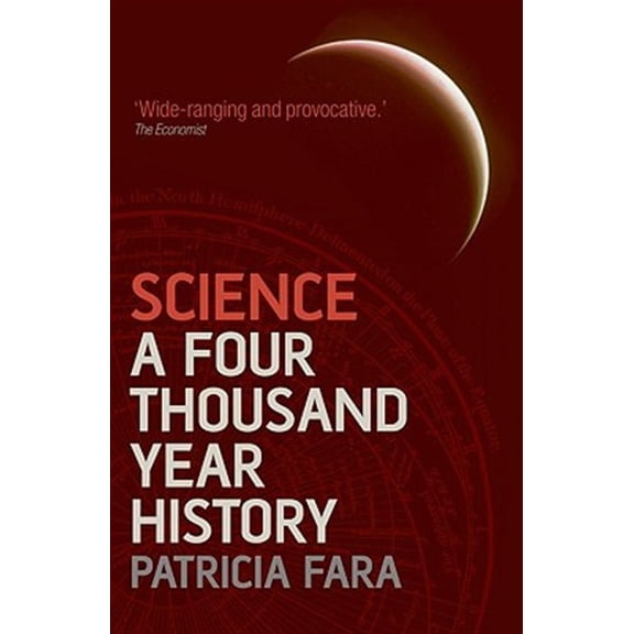 Pre-Owned Science: A Four Thousand Year History (Paperback) 0199580278 9780199580279