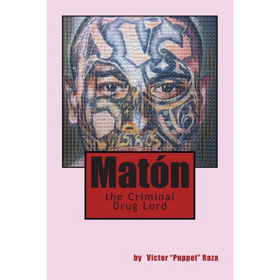 Maton the Criminal Drug Lord (Paperback)