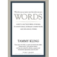 thumbnail image 1 of Pre-Owned Words: How to Use the Power of Words to Ignite Ideas, Leverage Connections, and Influence Others (Paperback) 1942557116 9781942557111, 1 of 2