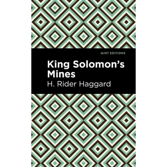 Mint Editions (Fantasy and Fairytale) King Solomon's Mines, (Hardcover)