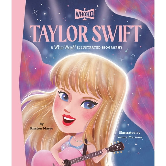 Taylor Swift: a Who HQ Illustrated Biography (Hardcover)