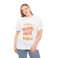 thumbnail image 3 of DJH Apparel | Mental Pause Moment Funny Unisex T-shirt, 3 of 5