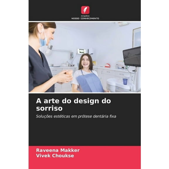 A arte do design do sorriso, (Paperback)