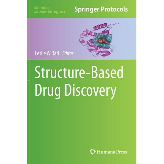 Methods in Molecular Biology Structure-Based Drug Discovery, Book 841, (Hardcover)