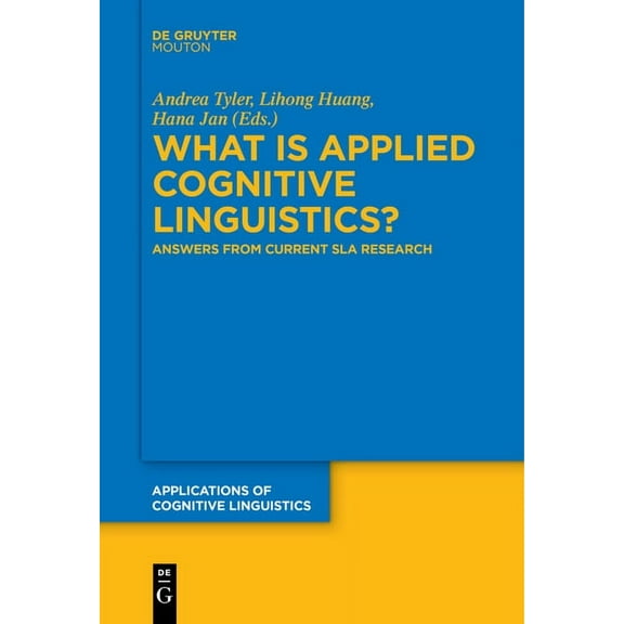 Applications of Cognitive Linguistics [A What Is Applied Cognitive Linguistics?: Answers from Current Sla Research, Book 38, (Paperback)