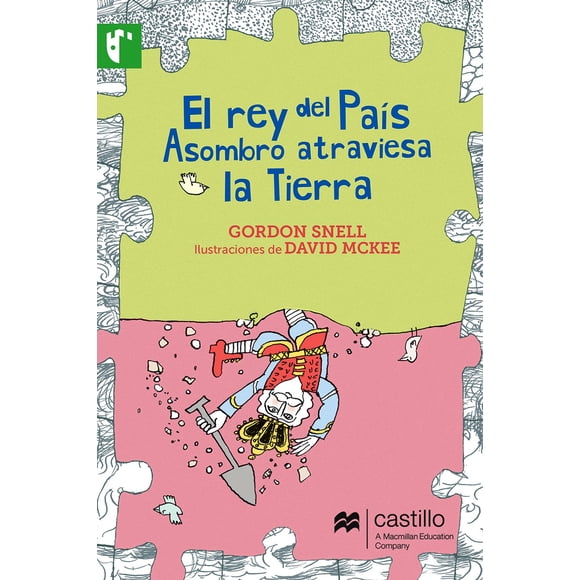 El Rey del País Asombroso Castillo a Macmillan Education Company GORDON SNELL