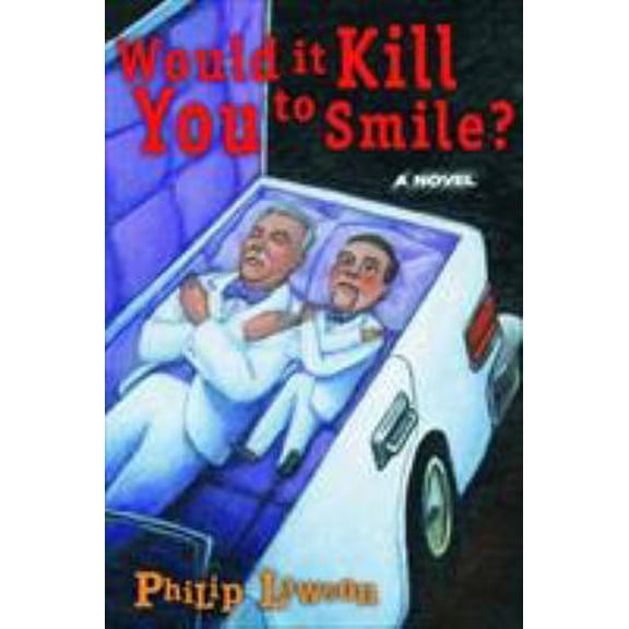 Pre-Owned Would It Kill You to Smile? (Hardcover) 1563525119 9781563525117
