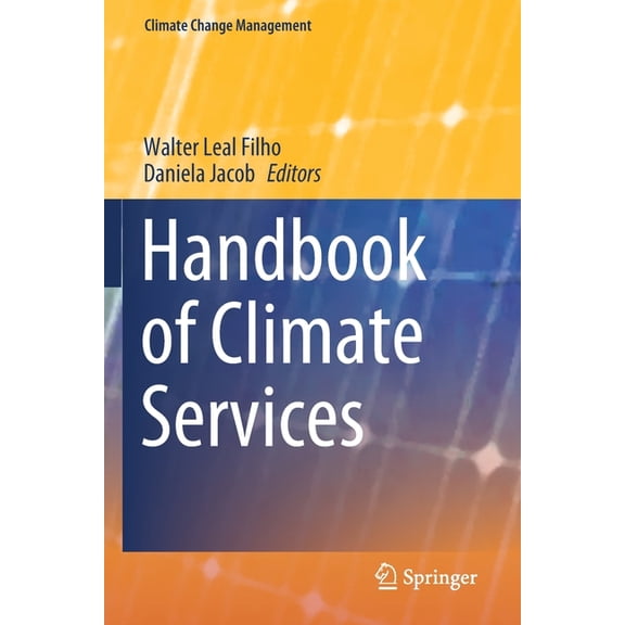 Climate Change Management Handbook of Climate Services, (Paperback)