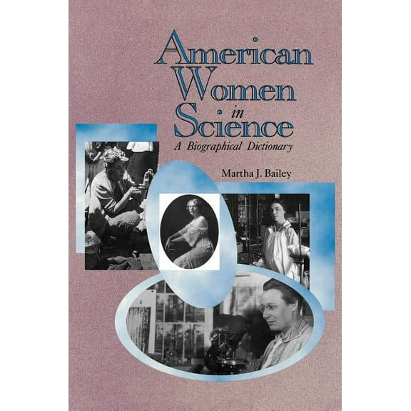 American Women in Science: From Colonial Times to 1950, (Hardcover)