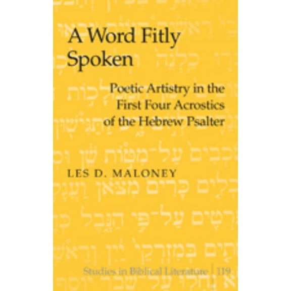 Studies in Biblical Literature: A Word Fitly Spoken (Hardcover)