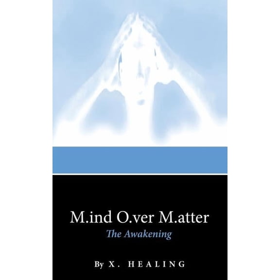 M.ind O.ver M.atter : The Awakening