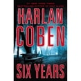 thumbnail image 1 of Pre-Owned Six Years (Hardcover) by Harlan Coben, 1 of 1