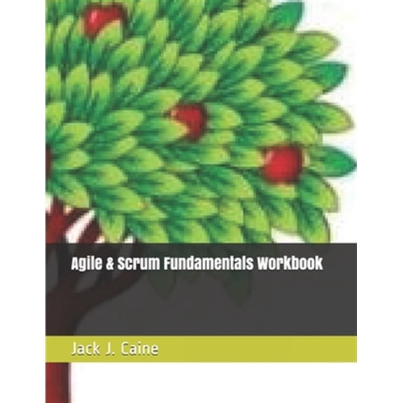 Pre-Owned Agile: Agile & Scrum Fundamentals Workbook (Series #1) (Paperback)