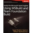 thumbnail image 1 of Pre-Owned Inside the MicrosoftÂ® Build Engine: Using MSBuild and Team Foundation Build Paperback, 1 of 1