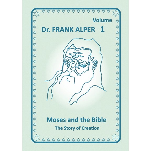 Moses and the Bible, Volume 1: The Story of Creation, (Paperback)