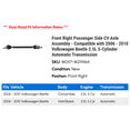 thumbnail image 2 of Front Right Passenger Side CV Axle Assembly - Compatible with 2006 - 2010 Volkswagen Beetle 2.5L 5-Cylinder Automatic Transmission 2007 2008 2009, 2 of 2
