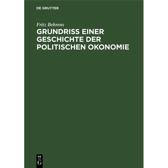 Grundriss Einer Geschichte Der Politischen Okonomie, (Hardcover)