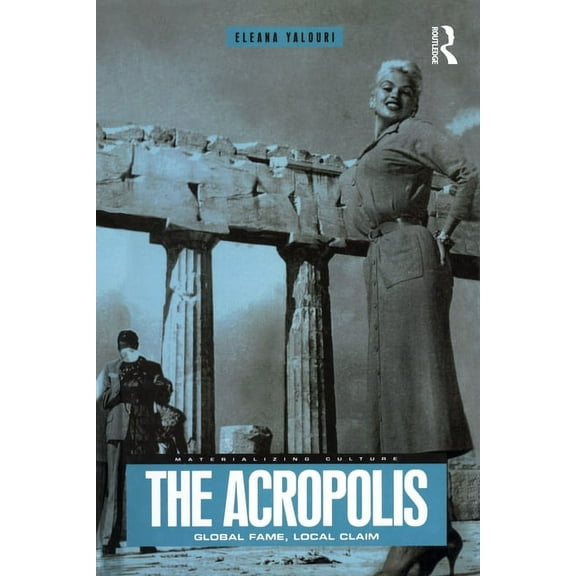 Materializing Culture The Acropolis, (Hardcover)
