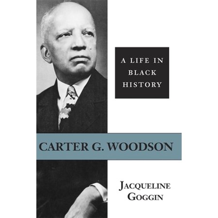 Pre-Owned Carter G. Woodson: A Life in Black History (Paperback) 0807121843 9780807121849