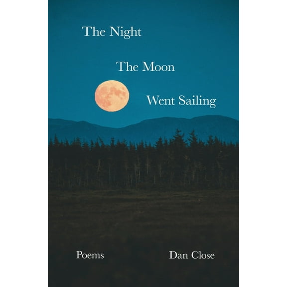The Night the Moon Went Sailing, (Paperback)