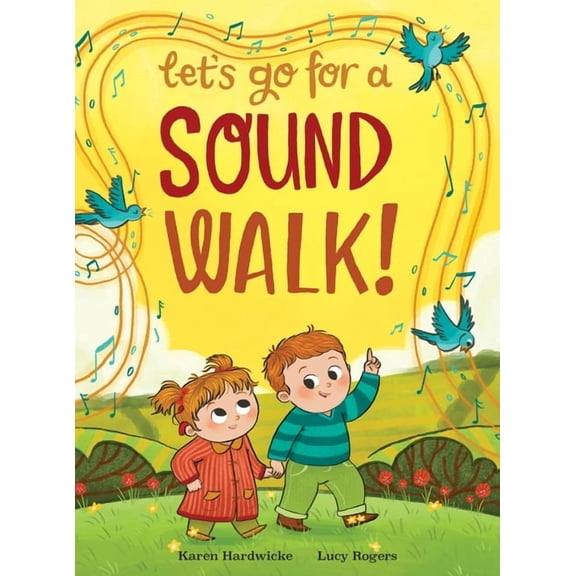 Let's Go For A Sound Walk: Listen and talk about all you can hear..., (Hardcover)
