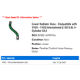 thumbnail image 2 of Lower Radiator Hose - Compatible with 1950 - 1952 International L150 3.6L 6-Cylinder GAS 1951, 2 of 2