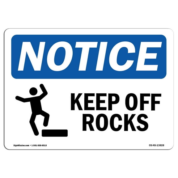 SignMission OS-NS-P-710-L-13828 OSHA Notice Sign - Keep Off Rocks