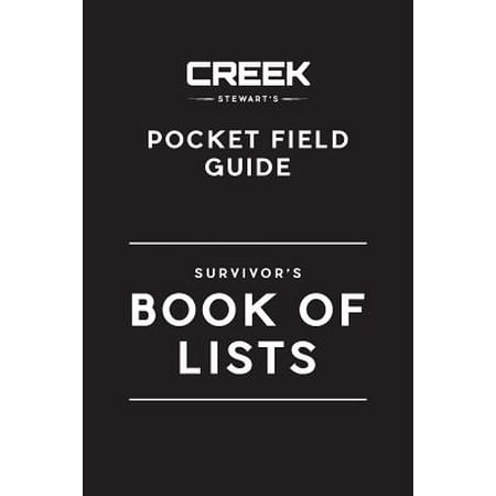 Pocket Field Guide: Survival Book of Lists (Best Survival Equipment List)