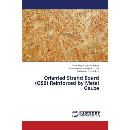 Oriented Strand Board (Osb) Reinforced by Metal