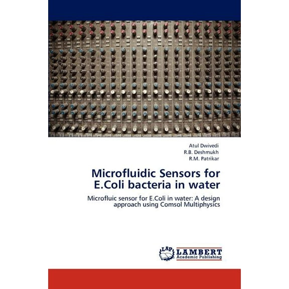 Microfluidic Sensors for E.Coli Bacteria in Water (Paperback)