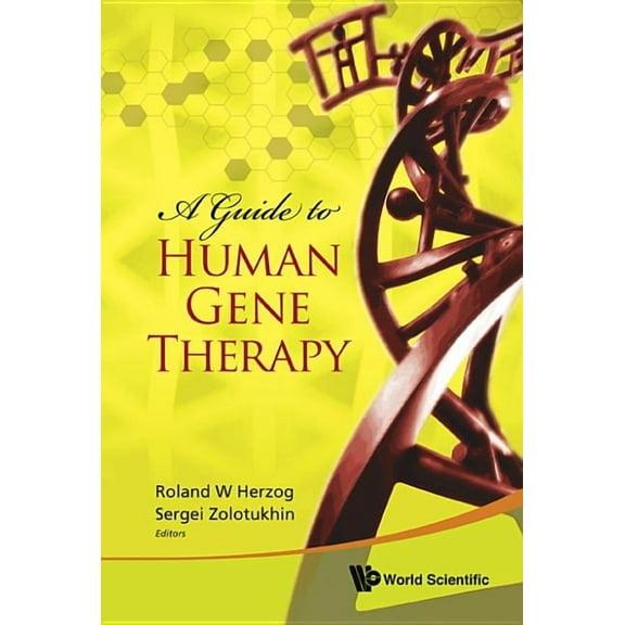 A Guide to Human Gene Therapy, (Hardcover)