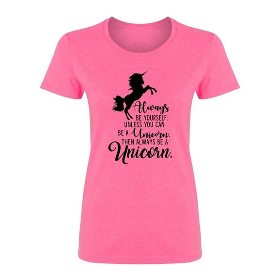 Always Be Yourself Unless Design Shaped T-Shirt Women -Image by Shutterstock, Female Large