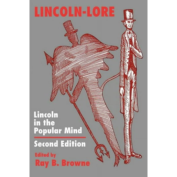 Lincoln-Lore : Lincoln in the Popular Mind (Paperback)