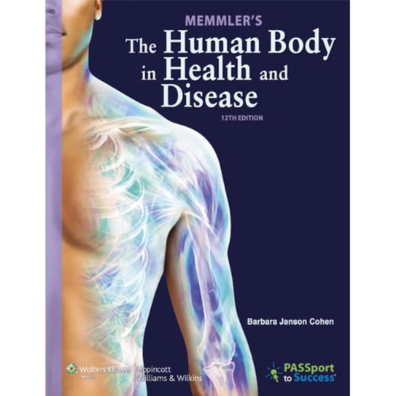 Pre-Owned Memmler's The Human Body in Health and Disease, 12th Edition (Paperback) 1609139054