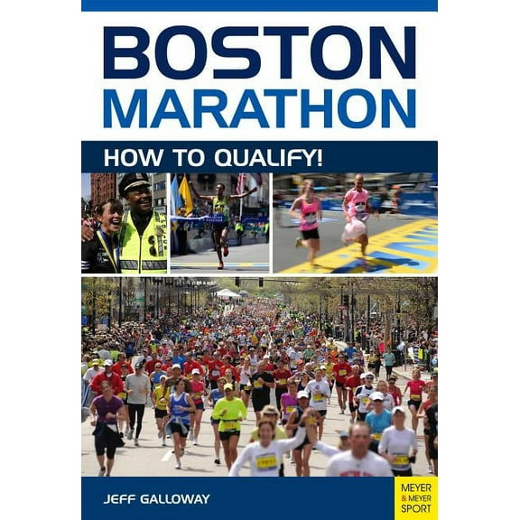 Boston Marathon: How to Qualify, (Paperback)