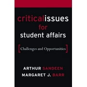Critical Issues for Student Affairs: Challenges and Opportunities [Hardcover - Used]