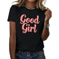 thumbnail image 2 of Ladies Short Sleeve Casual T-Shirt with Good Girl Quote Print S-4XL, 2 of 6