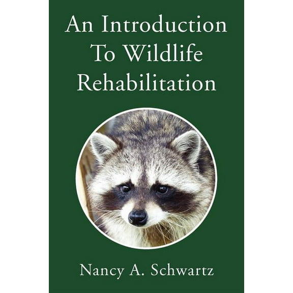 An Introduction to Wildlife Rehabilitation (Paperback)