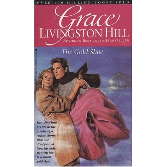 Pre-Owned The Gold Shoe (Grace Livingston Hill #45) (Unknown) 0842311017 9780842311014