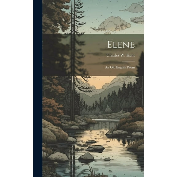 Elene: An Old English Poem (Hardcover)