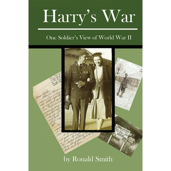 Harry's War: One Soldier's View of World War II, (Paperback)