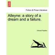 Alleyne : A Story of a Dream and a Failure.