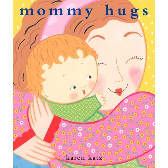 Pre-Owned Mommy Hugs (Hardcover) 0689877722 9780689877728