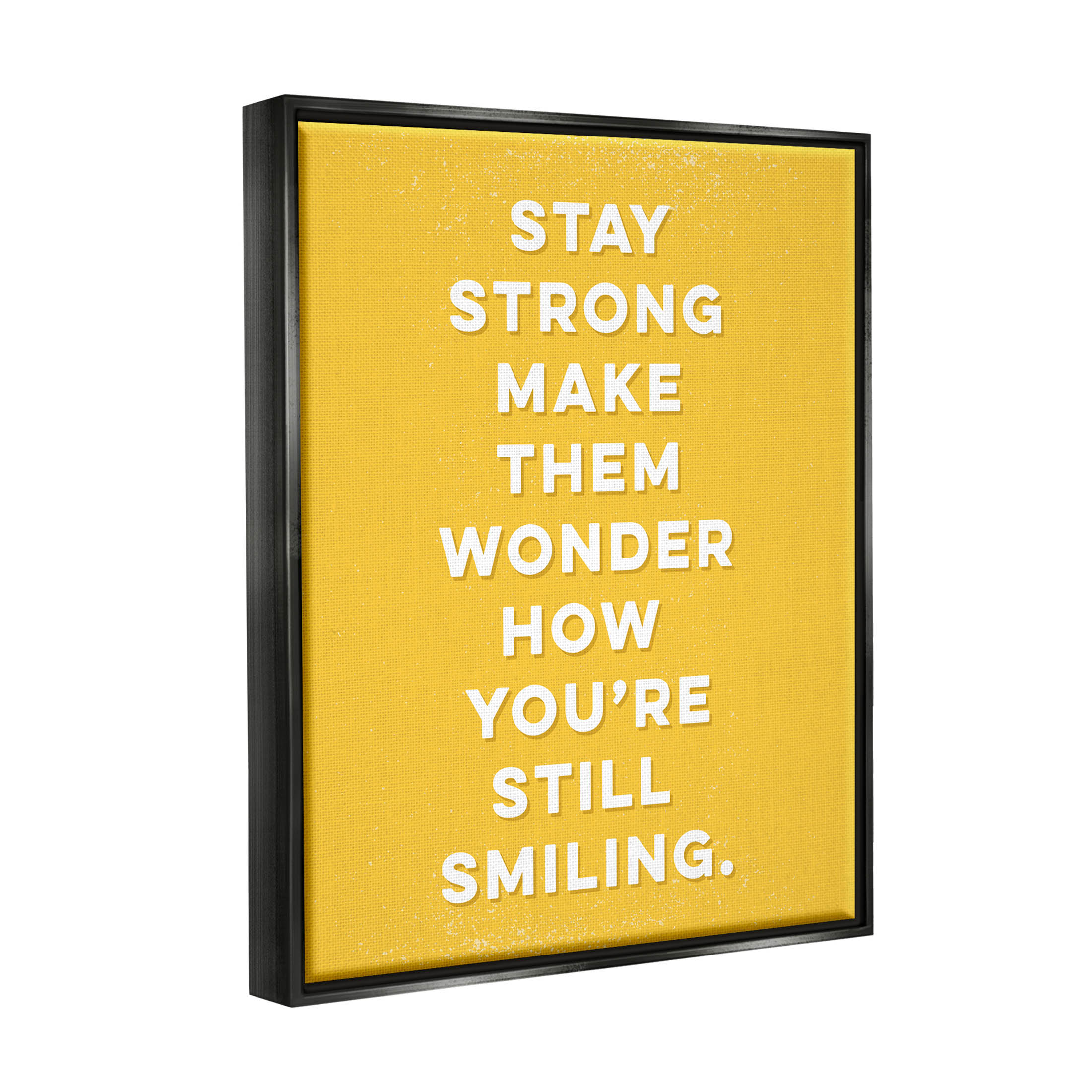 Stupell Industries Stay Strong Inspirational Phrase Graphic Art Jet Black Floating Framed Canvas Print Wall Art, Design by K. Kaufman
