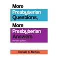 thumbnail image 1 of Plus de Questions Presbytériennes, Plus de Réponses Presbytériennes, Édition Révisée, 1 of 1