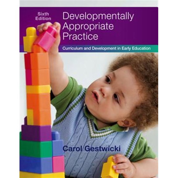 Pre-Owned Developmentally Appropriate Practice: Curriculum and Development in Early Education (Paperback) 1305501020 9781305501027
