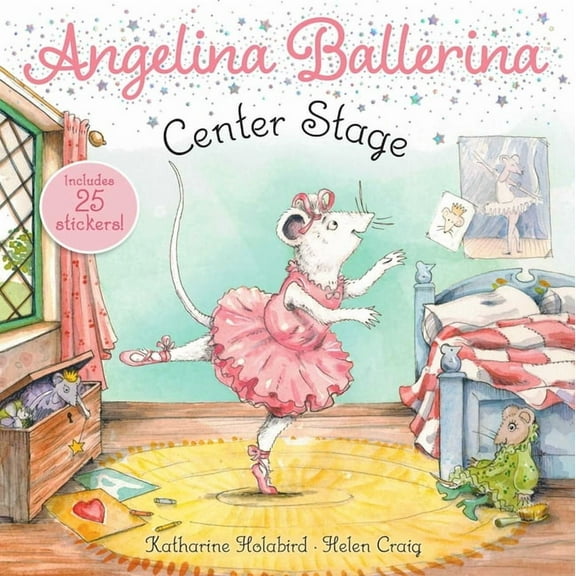 Angelina Ballerina Center Stage, (Paperback)