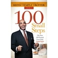 thumbnail image 1 of Pre-Owned 100 Small Steps: The First 100 Pounds You Gotta Think Right (Paperback) 1630471801 9781630471804, 1 of 2